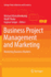 Business Project Management and Marketing: Mastering Business Markets