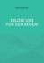 Erlse uns von dem Bsen!
