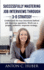 Successfully Mastering Job Interviews Through 3d Strategy Understand the True Intentions Behind Job Interview Questions Work Out a Proper, Authentic Response Strategy