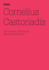 Cornelius Castoriadis: 100 Notes, 100 Thoughts: Documenta Series 021 (100 Notes-100 Thoughts / 100 Notizen-100 Gedanken)