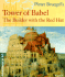 Pieter Bruegel's Tower of Babel: the Builder With the Red Hat