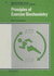 Principles of Exercise Biochemistry (Medicine & Sport Science)