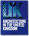 Architecture in the United Kingdom (Native Talent: Contemporary Architecture By Country S. )