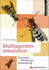 Multiagentensimulation. Konzepte, Werkzeuge, Anwendung (Agententechnologie) Klgl, Franziska