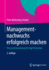 Managementnachwuchs Erfolgreich Machen: Personalentwicklung Fr High Potentials (German Edition)