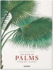 The Book of Palms: Das Buch Der Palmen Le Livre Des Palmiers
