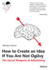 How to Create an Idea If You Are Not Ogilvy: the Secret Weapons of Advertising