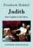 Judith: Eine Tragdie in fnf Akten