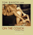 On the Couch Tom Bianchi