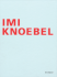 Imi Knoebel: Works 1966-2006