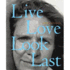 Live Love Look Last