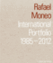 Rafael Moneo: International Portfolio, 1985-2012. English Ed