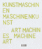 Art Machines, Machine Art (Paperback Or Softback)