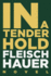 In a Tender Hold