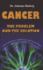 Cancer: the Problem and the Solution