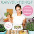 Rawvolutionist Raw Vegan Reinvented for People Who Love Their Food and Celebrate Eating