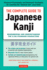 The Complete Guide to Japanese Kanji: (Jlpt All Levels) Remembering and Understanding the 2, 136 Standard Characters