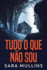 Tudo O Que No Sou