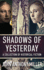 Shadows of Yesterday: A Collection Of Historical Fiction