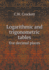 Logarithmic and Trigonometric Tables Five Decimal Places