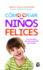 Cmo Criar Nios Felices (Spanish Edition)