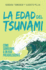 La Edad Del Tsunami. : Como Vivir Con Un Hijo Preadolescente