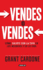 Vendes O Vendes (Spanish Edition)