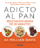 Adicto Al Pan. Recetas En Menos De 30 Minutos / Wheat Belly 30-Minute (Or Less! Cookbook (Spanish Edition)