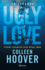 Ugly Love: Pdeme Cualquier Cosa Menos Amor (Spanish Edition)