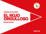 Rojo Orgulloso, El