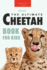 Cheetahs The Ultimate Cheetah Book for Kids: 100+ Amazing Cheetah Facts, Photos, Quiz + More