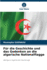 Fr die Geschichte und das Gedenken an die algerische Nationalflagge