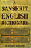 A Sanskrit English Dictionary 2005 Deluxe Edition: Etymologically and Philologically Arranged With Special Reference to Cognate Indo-European Languages, (English and Sanskrit Edition)