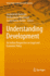 Understanding Development: an Indian Perspective on Legal and Economic Policy (India Studies in Business and Economics)
