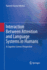 Interaction Between Attention and Language Systems in Humans: A Cognitive Science Perspective