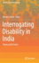 Interrogating Disability in India Theory and Practice
