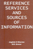 Reference Services and Sources of Information