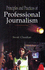 Principles and Practices of Professional Journalism
