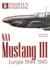 Colour & Scale 02. Naa Mustang III. Europe 1944-1945