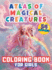 Atlas of Magical Creatures Coloring Book for Girls: Embark on an Enchanting Coloring Adventure With Elves, Fairies and Dragons! Explore the...Captivating Collection of Mythical Beings