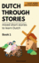 Dutch Through Stories - Mixed short stories to learn Dutch