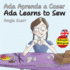 Ada Aprende a Coser / Ada Learns To Sew