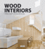 Wood Interiors Innovation and Design