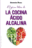 El Gran Libro De La Cocina cido Alcalina (Salud Y Vida Natural) (Spanish Edition)