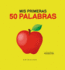 Mis Primeras 50 Palabras (Spanish Edition)