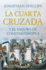 La Cuarta Cruzada Y El Saqueo De Constantinopla (Spanish Edition)