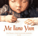 Me Llamo Yoon (Spanish Edition)