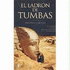 El Ladron De Tumbas