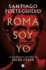 Roma Soy Yo: La Verdadera Historia De Julio Csar / I Am Rome