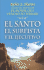 El Santo, El Surfista Y El Ejecutivo (Crecimiento Personal) (Spanish Edition)
